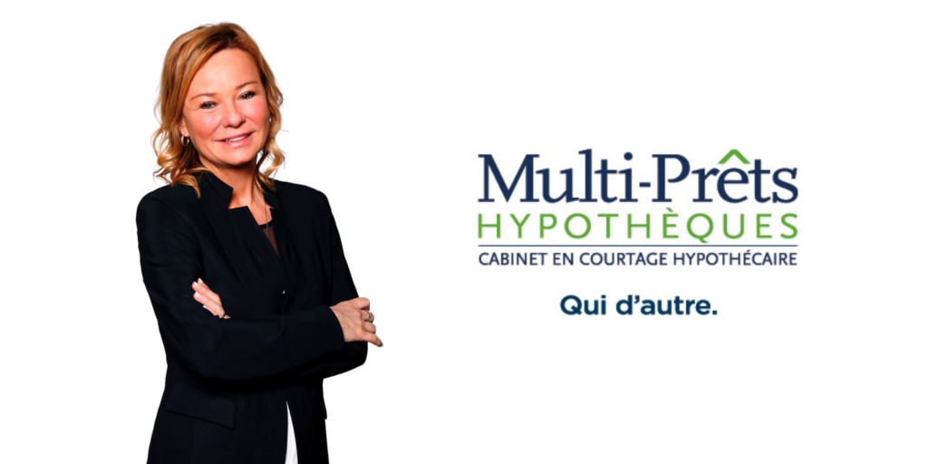 Multi-prêts Hypothèques / Chantal Gaulin, courtier hypothécaire